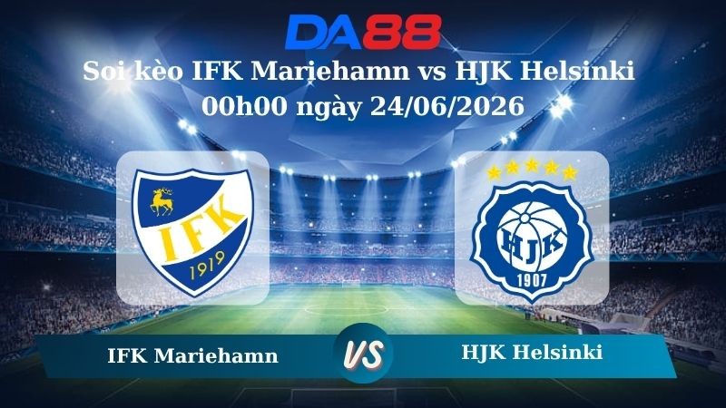 DA88 Nhận định soi kèo IFK Mariehamn vs HJK Helsinki 00h00 ngày 24/06/2026 – Giải Ngoại hạng Phần Lan