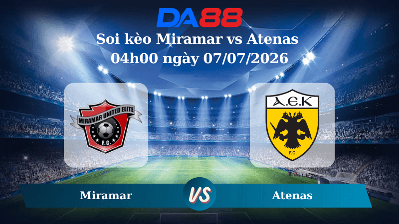DA88 Nhận định soi kèo Miramar vs Atenas 04h00 ngày 07/07/2026 – VĐQG Uruguay